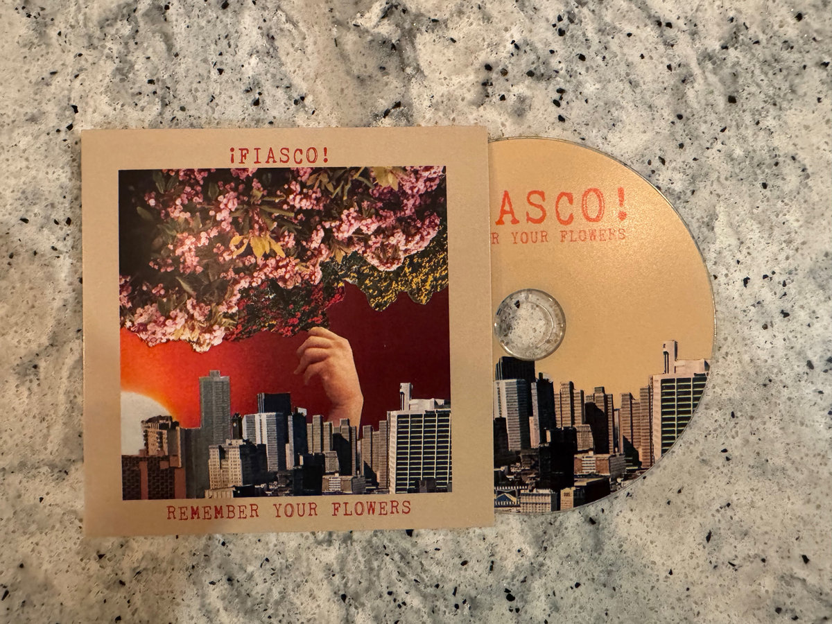 Remember Your Flowers | ¡FIASCO!