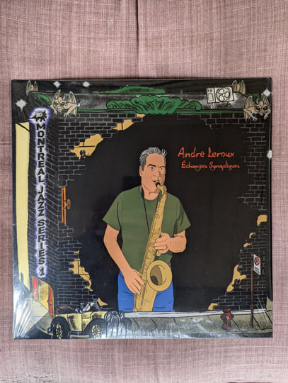 André Branluer jazz アート ジャズ Montreal Jazz Series 1 Échanges Synaptiques | André Leroux