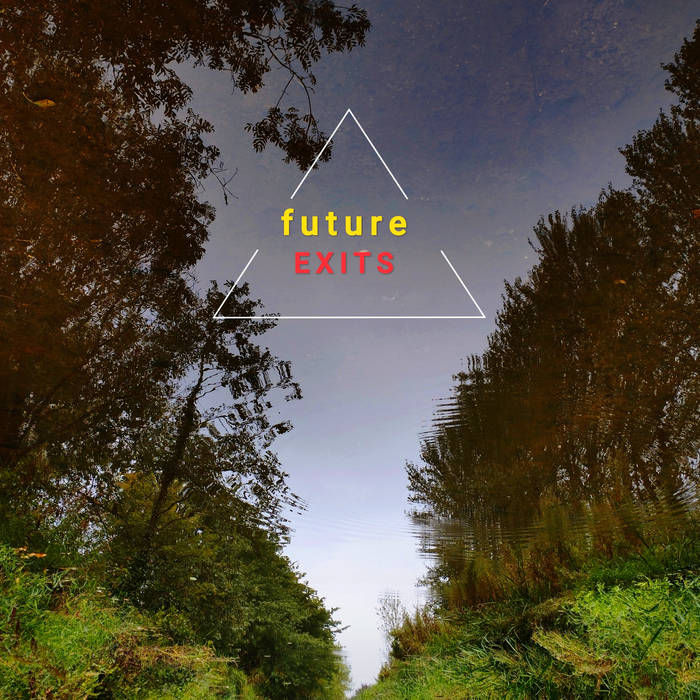 Future Exits cover