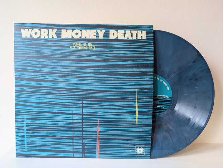 People Of The Fast Flowing River | Work Money Death