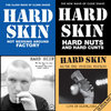 Hard Nuts and Hard Cunts | Hard Skin