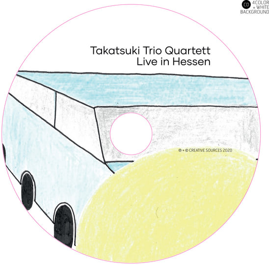 Live In Hessen | Takatsuki Trio Quartett | Creative Sources Recordings