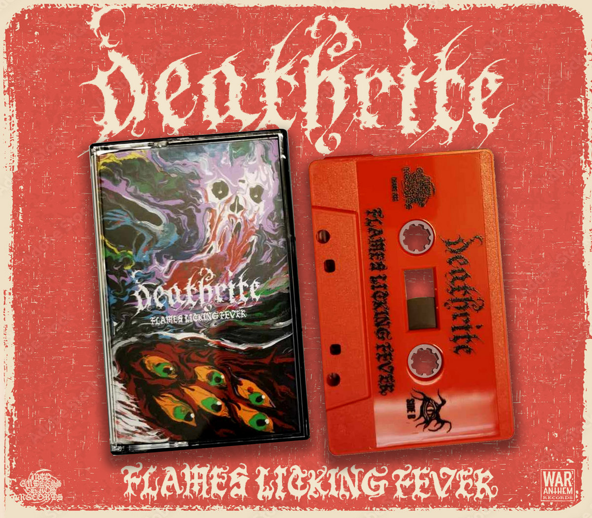 Flames Licking Fever DEATHRITE WAR ANTHEM RECORDS