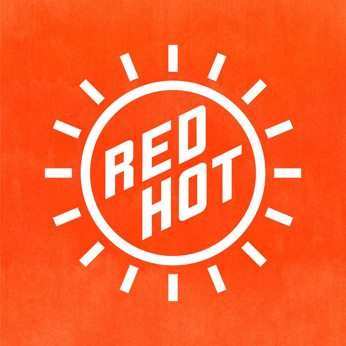 Red Hot + Riot (Deluxe Reissue) | Red Hot Org