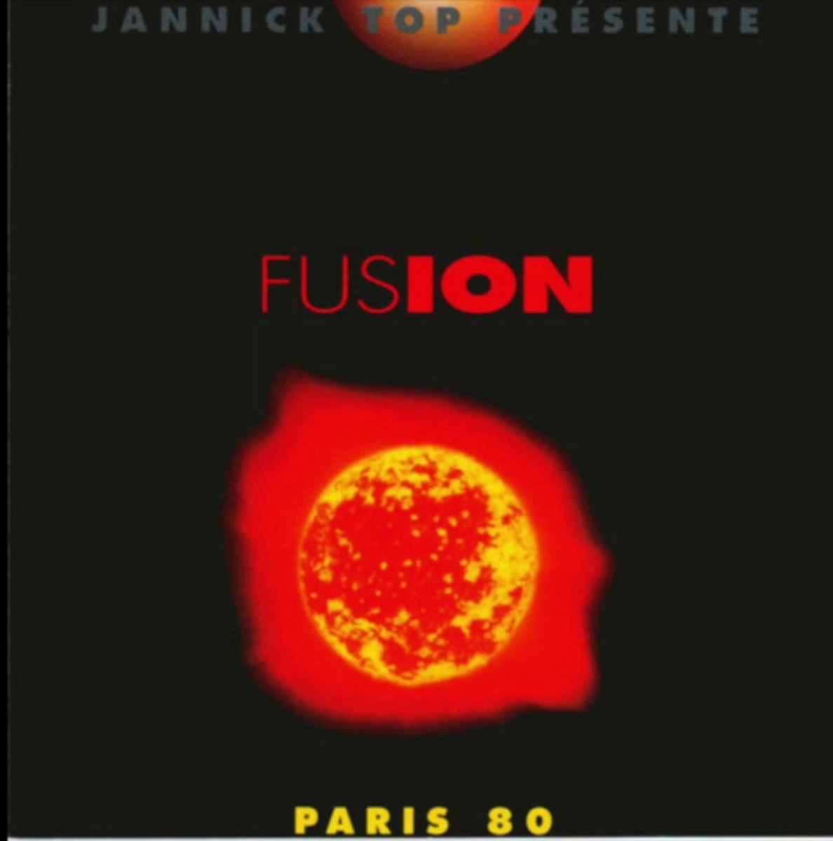 Fusion - Paris 1980 | Jannick Top