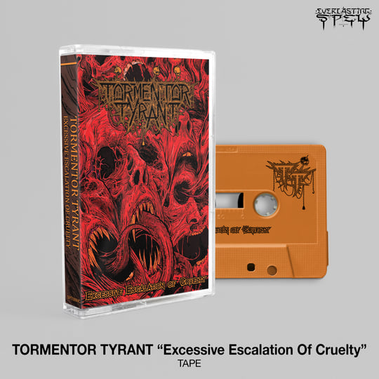 Excessive Escalation Of Cruelty | Tormentor Tyrant | Everlasting
