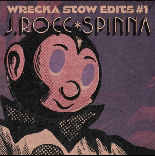 Wrecka Stow Edits #1 J.Rocc & DJ Spinna | J.Rocc & DJ Spinna | All