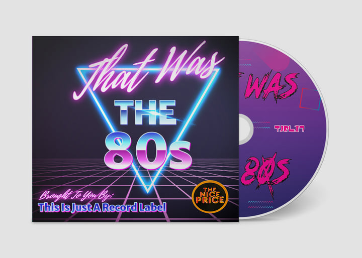 That Was The 80s Compilation | This Is Just A Record Label