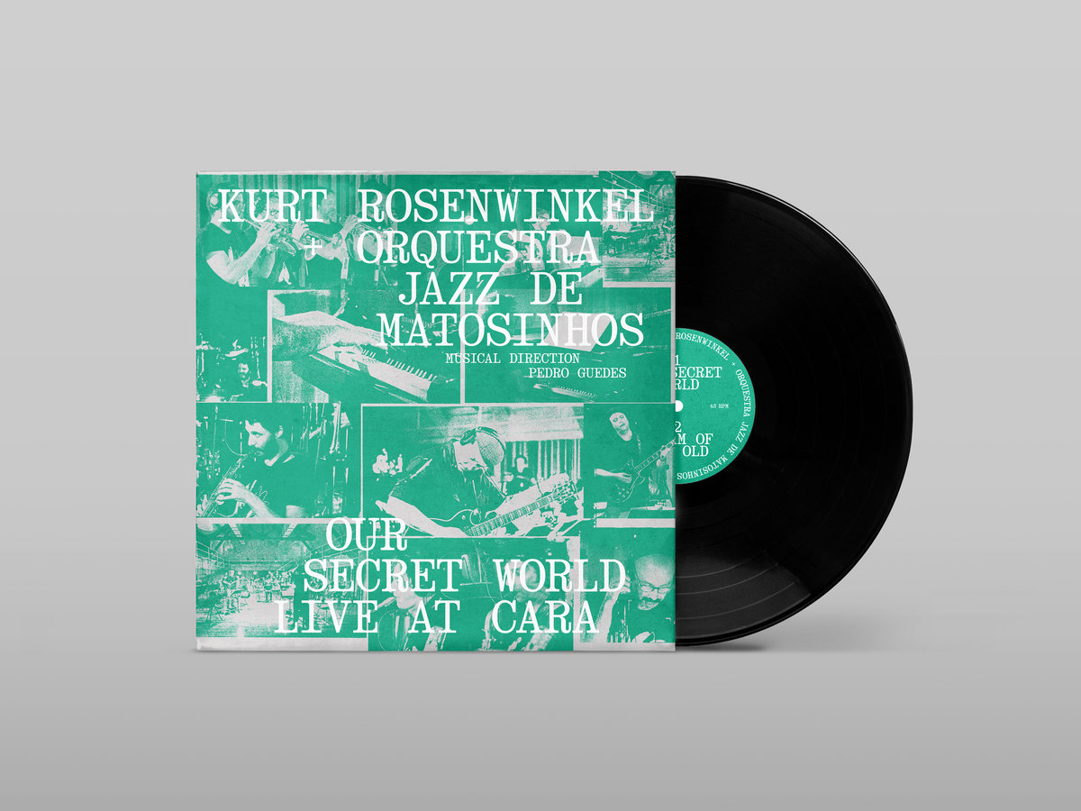 Our Secret World - Live At Cara | Kurt Rosenwinkel & Orquestra