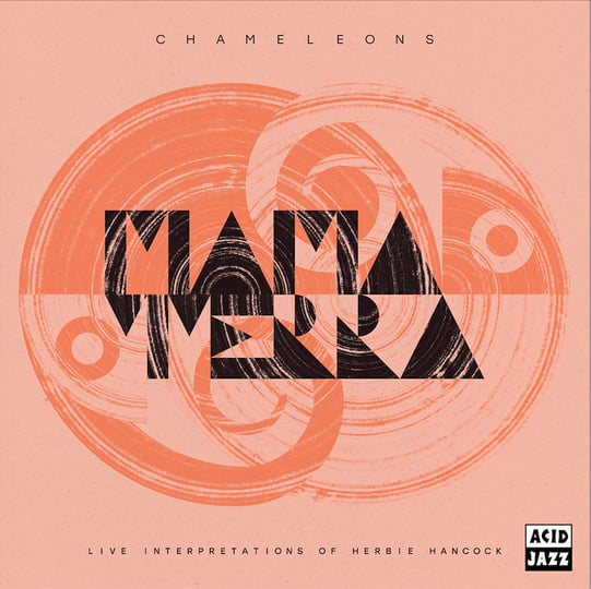 Chameleons: Live Interpretations of Herbie Hancock | Mama