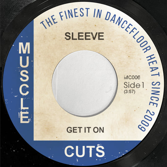 7” Muscle Cuts MC006 Get It On / Hipness Get It On / Hipness | Sleeve | Digga Please?
