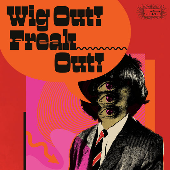 Wig Out! Freak Out! (Freakbeat & Mod Psychedelia
