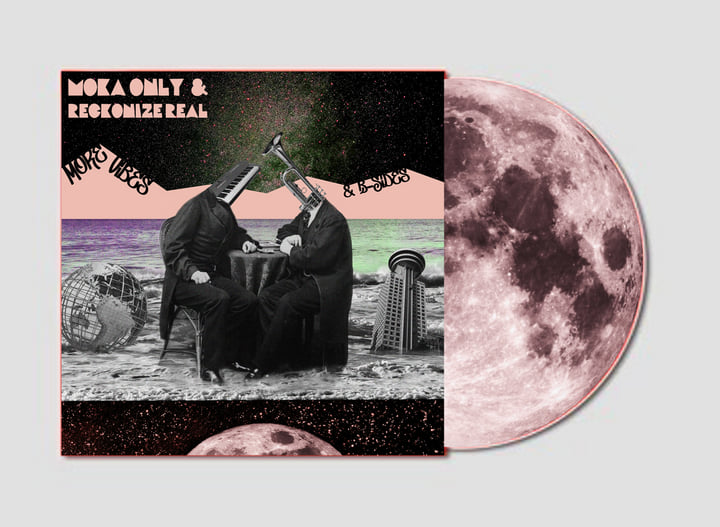 More Vibes & B-Sides | Moka Only & Reckonize Real
