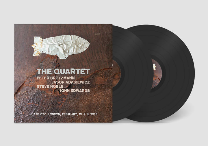 The Quartet | Peter Brötzmann / John Edwards / Steve Noble