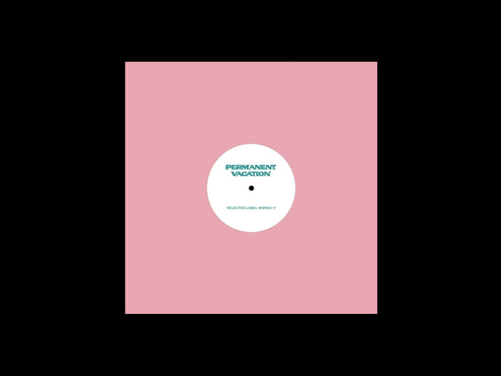 Permanent Vacation Selected Label Works 11 | Various Artists