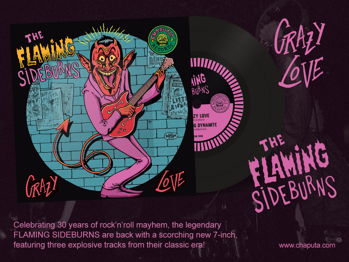 Crazy Love 7" EP The Flaming Sideburns Chaputa! Records