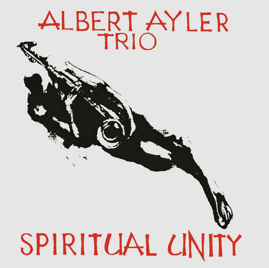 Spiritual Unity | Albert Ayler