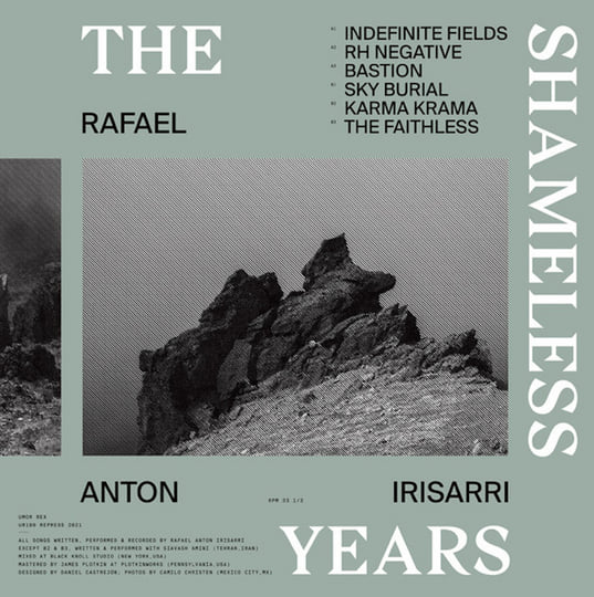 The Shameless Years | Rafael Anton Irisarri