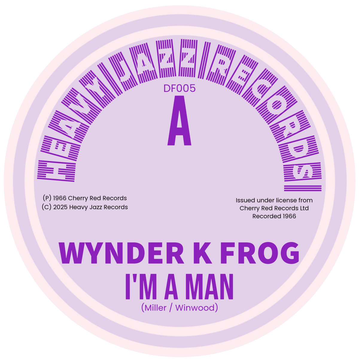 I'm A Man | Wynder K Frog | Heavy Jazz Records