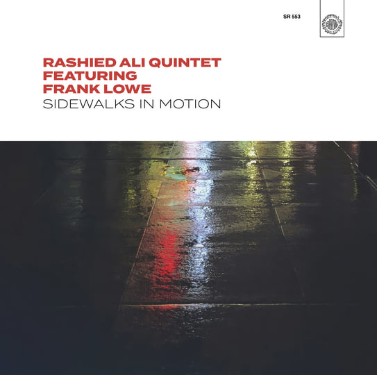 RASHIED ALI & FRANK LOWE / ラシッド & フランク Sidewalks in Motion | RASHIED ALI QUINTET Feat. FRANK LOWE