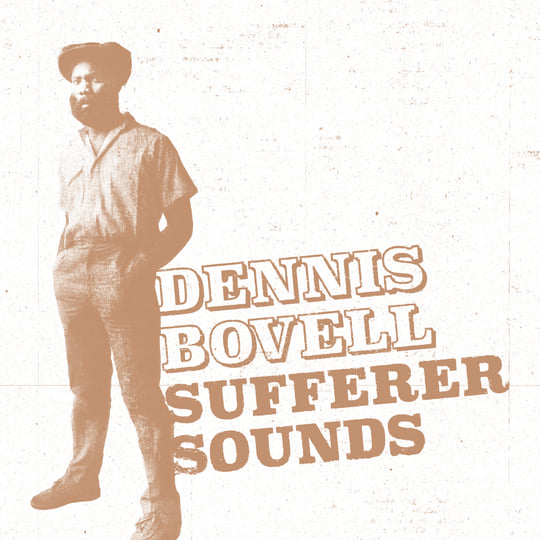 Sufferer Sounds | Dennis Bovell | Dennis Bovell MBE