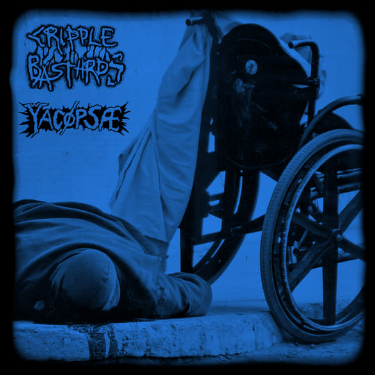 Cripple Bastards / Yacopsae 