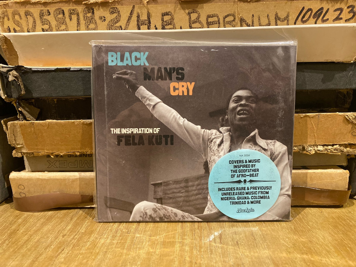 Black Man's Cry: The Inspiration of Fell Kuti | Various Artists