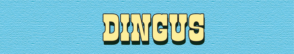 Dingus — Photo