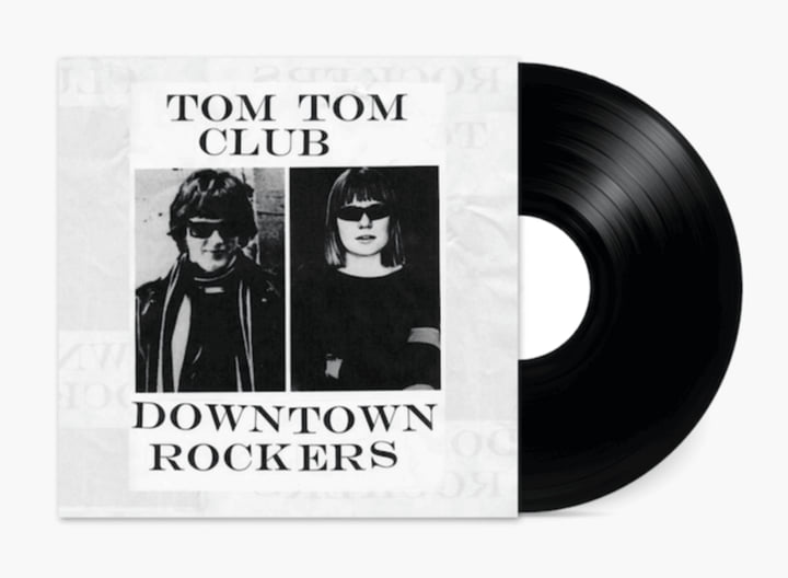 Downtown Rockers | Tom Tom Club