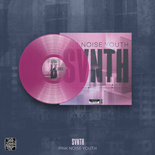 Pink Noise Youth | SVNTH