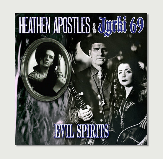 Evil Spirits EP | Heathen Apostles & Jyrki 69 | Heathen Apostles