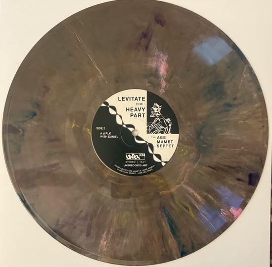 levitate the heavy part | The Abe Mamet Septet | Abe Mamet