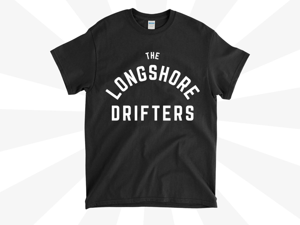 The Longshore Drifters T Shirt | The Longshore Drifters