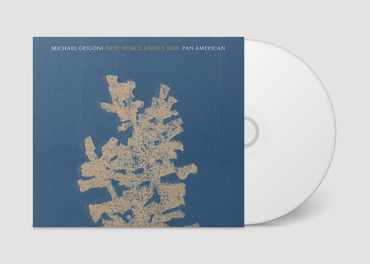 New World, Lonely Ride | Michael Grigoni * Pan•American | Pan•American