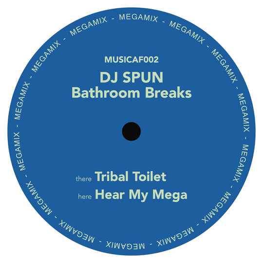 DJ Spun / Bathroom Breaks DJ Spun / Bathroom Breaks