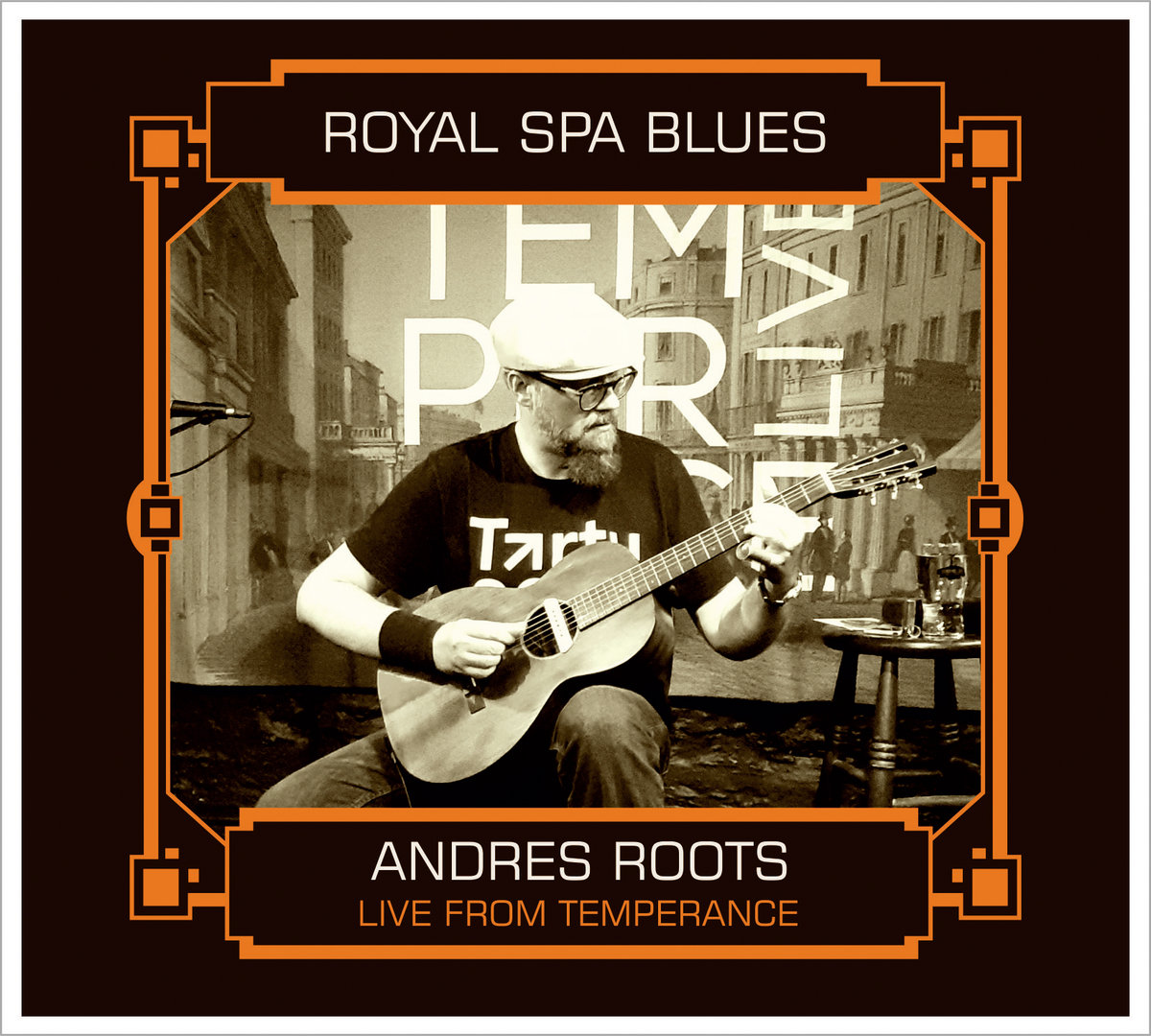 Royal Spa Blues - Live from Temperance CD | Andres Roots