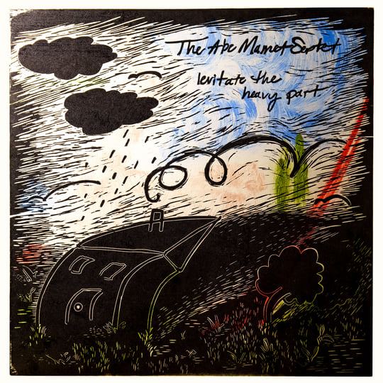 levitate the heavy part | The Abe Mamet Septet | Abe Mamet