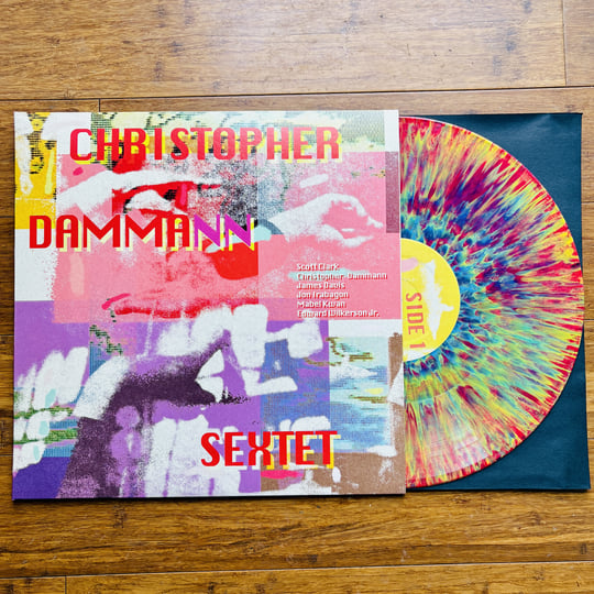 Christopher Dammann Sextet | Christopher Dammann | Out Of Your