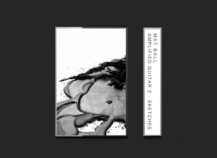 Sketches (Amplified Guitar II) | Mat Ball