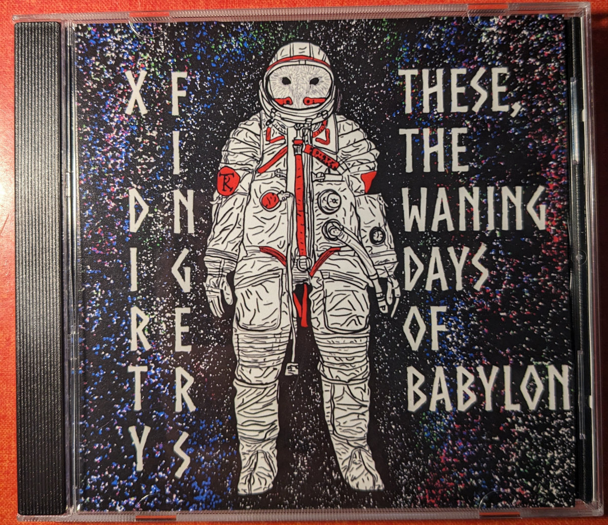 These, The Waning Days Of Babylon | X Dirty Fingers