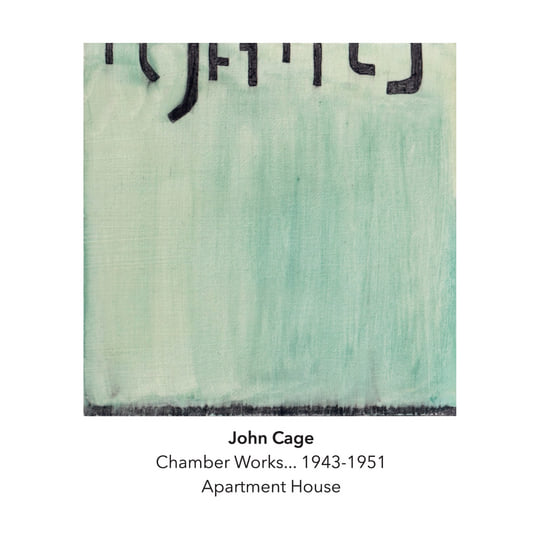 Chamber Works 1943-1951 | John Cage | Another Timbre