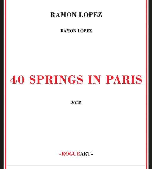 40 SPRINGS IN PARIS | RAMON LOPEZ | RogueArt