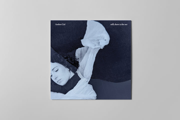 still, there is the sea | Ambre Ciel