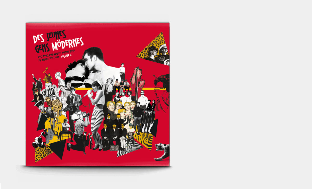 Des Jeunes Gens Mödernes, Vol. 3 [Post Punk, Cold Wave, et culture