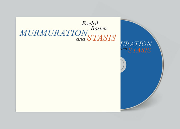 Murmuration and Stasis | Fredrik Rasten | Moving Furniture Records