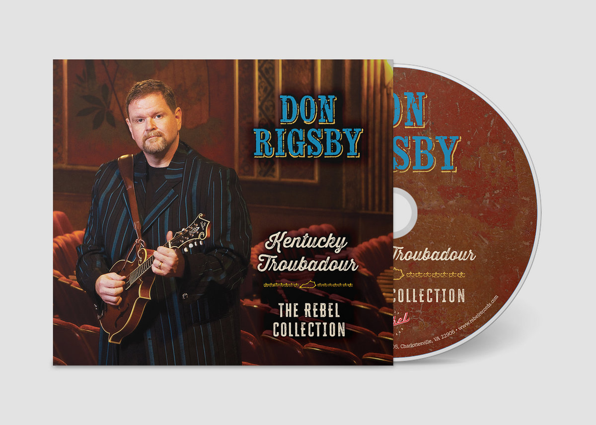 Don Rigsby Kentucky Troubadour: The Rebel Collection | Don Rigsby