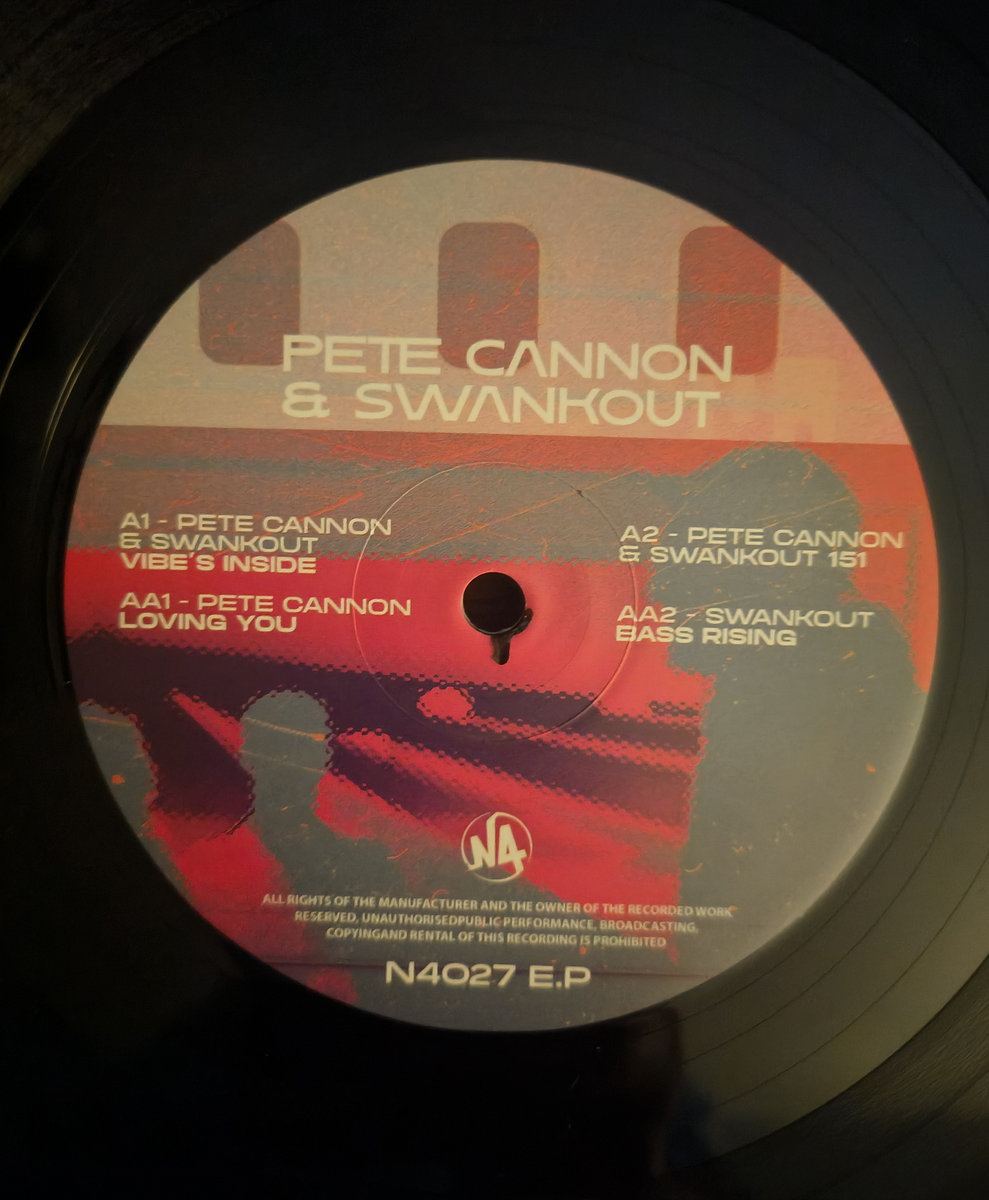Pete Cannon & Swankout E.P | Pete Cannon & Swankout E.P | N4