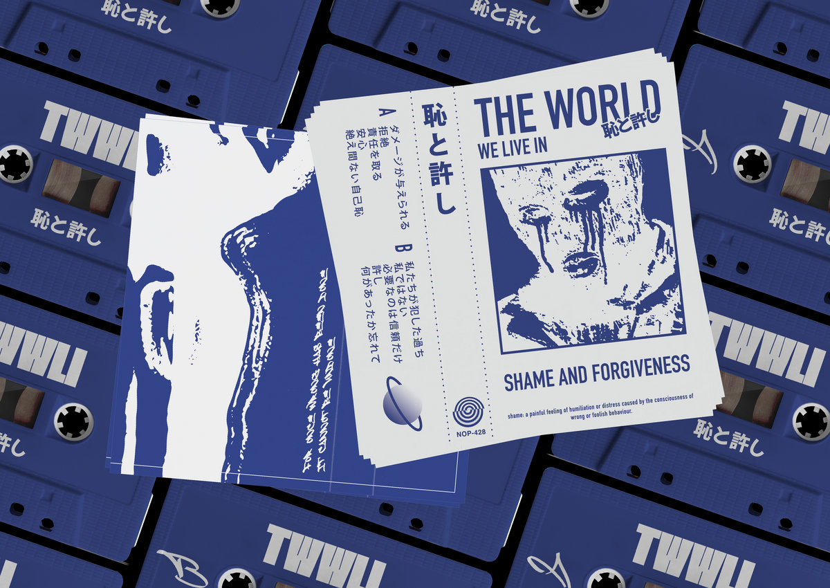 恥と許し | THE WORLD WE LIVE IN 星 | NO PROBLEMA TAPES