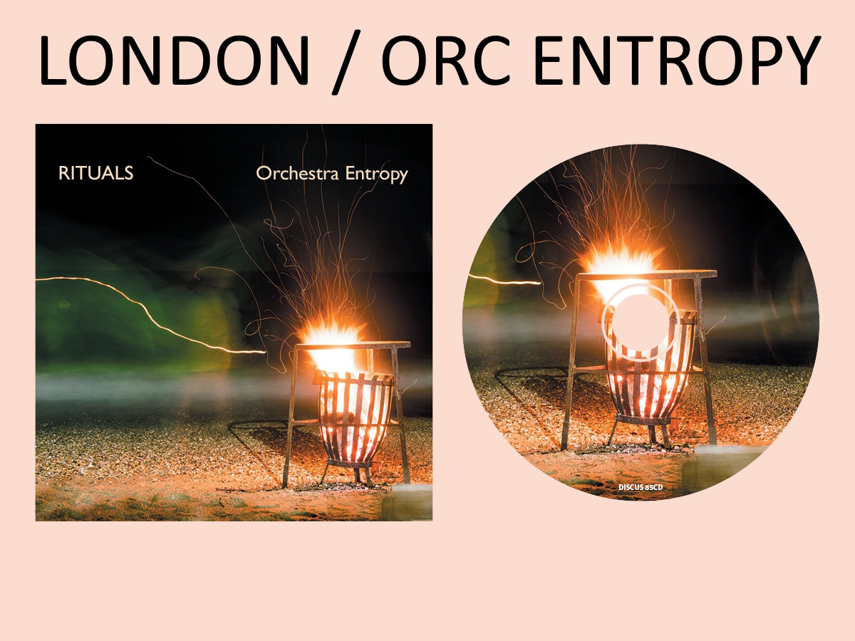 Rituals - 85CD (2019) | Matt London / Orchestra Entropy | Discus Music