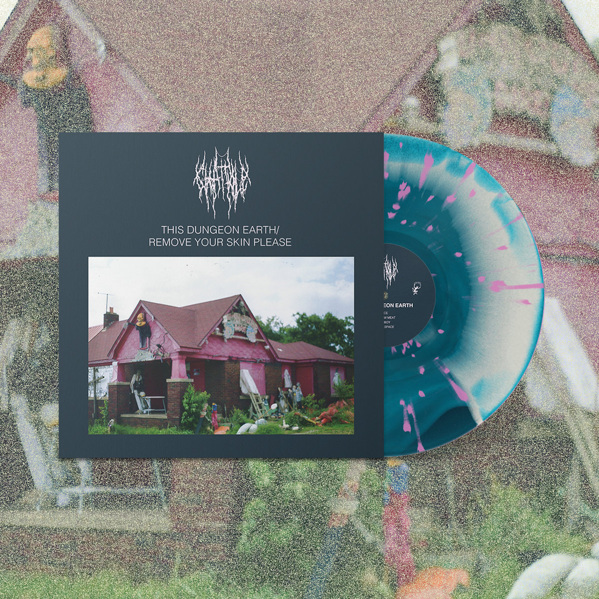 "This Dungeon Earth / Remove Your Skin Please" Colored Vinyl (pre-order)